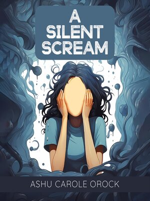 cover image of A SILENT SCREAM